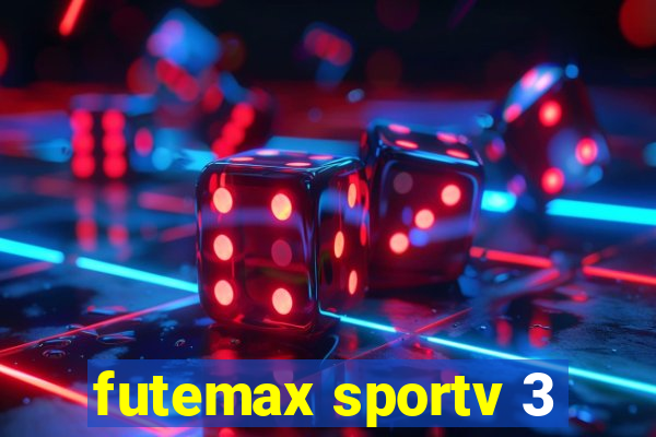 futemax sportv 3